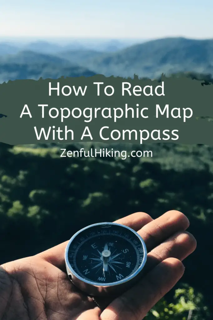 How to Read a Topographic Map with Compass – Zenful Hiking